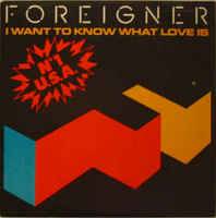 Foreigner : I Want to Know What Love Is